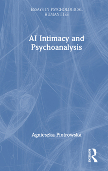 Hardcover AI Intimacy and Psychoanalysis Book