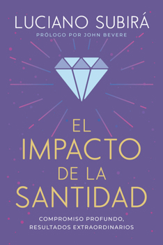 El Impacto de la Santidad
