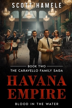 Havana Empire: Blood in the Water (The Caravello Family Saga)