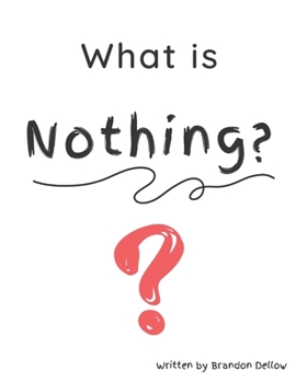 Paperback What is Nothing? Book