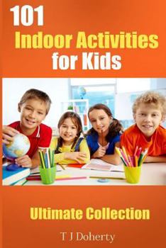 Paperback 101 Indoor Activities for kids: Ultimate Collection Book