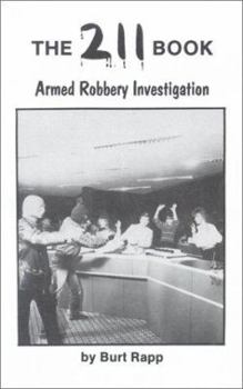 Paperback The 211 Book: Armed Robbery Investigation Book