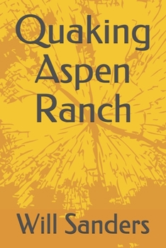 Paperback Quaking Aspen Ranch Book