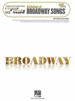 Paperback Anthology of Broadway Songs - Gold Edition: E-Z Play Today Volume 342 Book