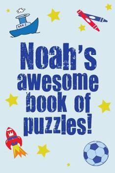 Paperback Noah's Awesome Book Of Puzzles! Book