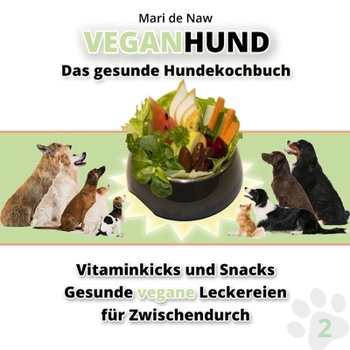 Paperback Vitaminkicks Und Snacks: Das Gesunde Hundekochbuch [German] Book