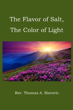 Paperback The Flavor of Salt, The Color of Light Book