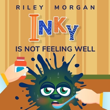 Paperback Inky Is Not Feeling Well Book