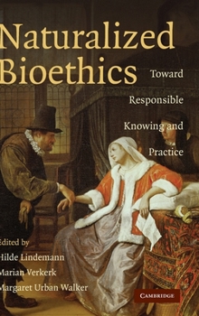 Hardcover Naturalized Bioethics Book
