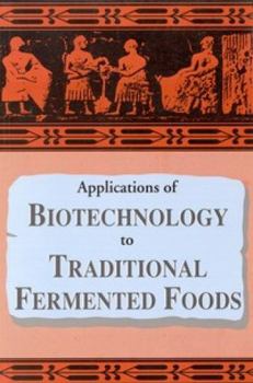 Applications of Biotechnology in Traditional Fermented Foods