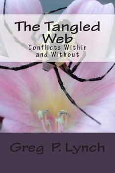 Paperback The Tangled Web: Conflicts Within and Without Book