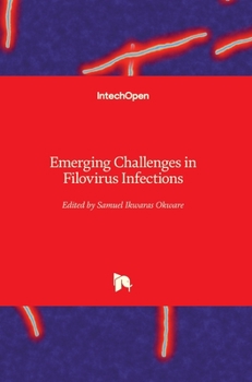 Hardcover Emerging Challenges in Filovirus Infections Book