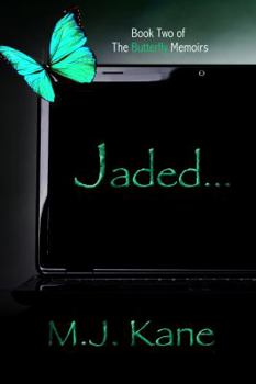 Jaded (Book 2 of The Butterfly Memoirs) - Book #2 of the Butterfly Memoirs