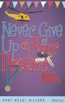 Paperback Never Give Up on Your Dreams Book
