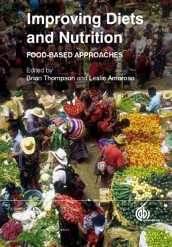 Hardcover Improving Diets and Nutrition: Food-Based Approaches Book