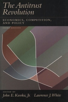 Paperback The Antitrust Revolution: Economics, Competition, and Policy Book