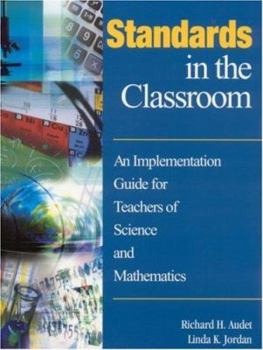 Paperback Standards in the Classroom: An Implementation Guide for Teachers of Science and Mathematics Book