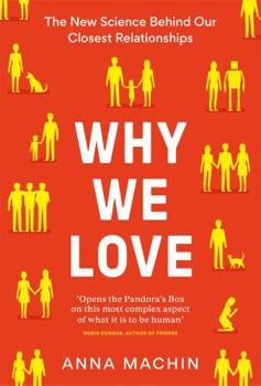 Paperback Why We Love: The new science behind our closest relationships Book