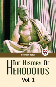 Paperback The History Of Herodotus Vol-1 Book