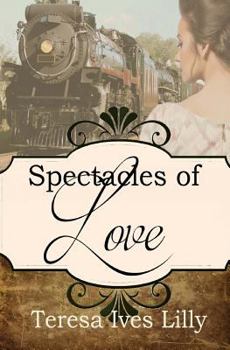 Paperback Spectacles of Love: Spinster Orphan Train Bride Book