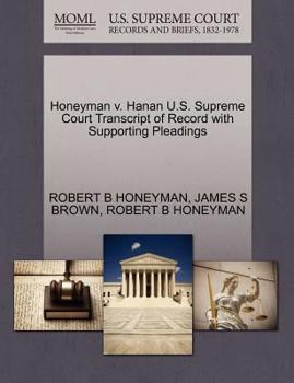 Paperback Honeyman V. Hanan U.S. Supreme Court Transcript of Record with Supporting Pleadings Book