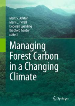 Paperback Managing Forest Carbon in a Changing Climate Book