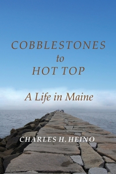 Paperback Cobblestones to Hot Top: A Life in Maine Book