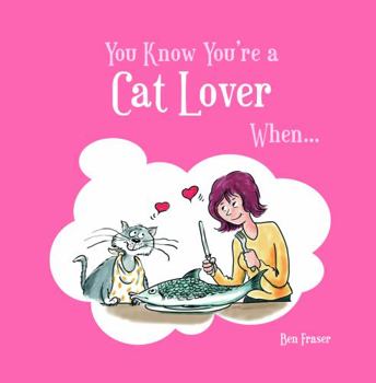 Hardcover You Know You're a Cat Lover When... Book
