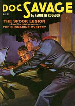 The Spook Legion And The Submarine Mystery (Doc Savage) - Book #5 of the Doc Savage Sanctum Editions