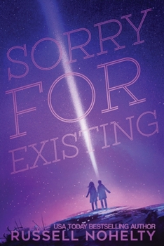 Paperback Sorry for Existing: Contemporary YA with a sci-fi twist Book