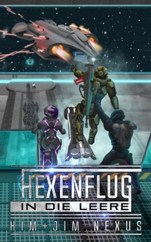Paperback Hexenflug in die Leere: Ein Science Fantasy Action Abenteuer (Hexenflug Chroniken #04) [German] Book