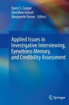 Paperback Applied Issues in Investigative Interviewing, Eyewitness Memory, and Credibility Assessment Book