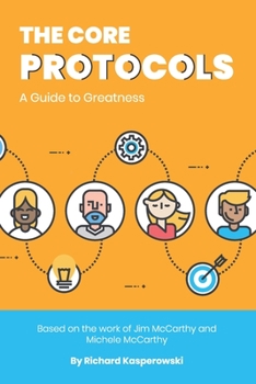 Paperback The Core Protocols: A Guide to Greatness Book