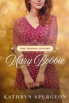 Mary Bobbie - Book #1 of the Thomas Sisters