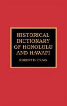 Hardcover Historical Dictionary of Honolulu and Hawai'i Book