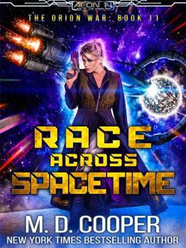 Paperback Race Across Spacetime (Aeon 14: The Orion War) Book