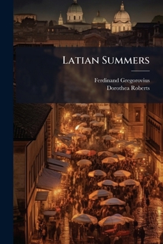 Paperback Latian Summers: And an Excursion in Umbria Book