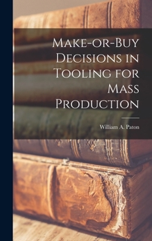 Hardcover Make-or-buy Decisions in Tooling for Mass Production Book