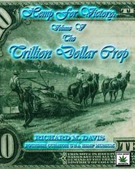 Paperback Hemp For Victory: The Trillion Dollar Crop Book