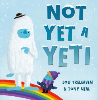 Hardcover Not Yet a Yeti Book