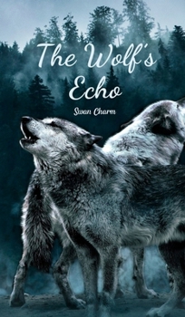 Hardcover The Wolf's Echo Book