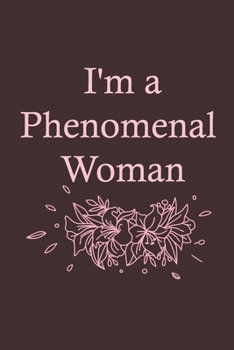 phenomenal woman journal: Women Empowerment Daily Affirmation Motivational Gratitude,daily affirmations Journal