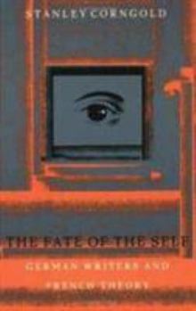 Paperback The Fate of the Self: German Writers and French Theory Book