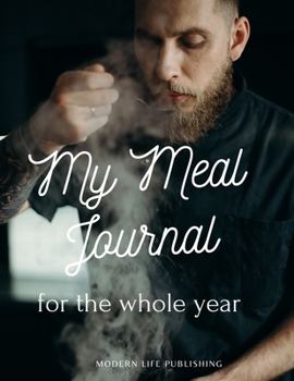 Paperback My Meal Journal for the whole year: My Meal Journal Book