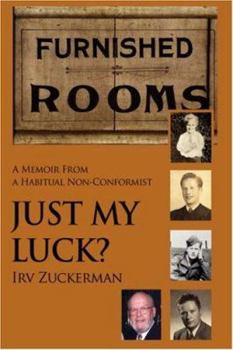 Paperback Just My Luck?: A Memoir from a Habitual Non-Conformist Book