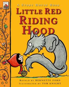 LITTLE RED RIDING HOOD (Tell a Tale) Thea Feldman - Book  of the Story House