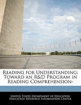 Paperback Reading for Understanding: Toward an R&D Program in Reading Comprehension- Book