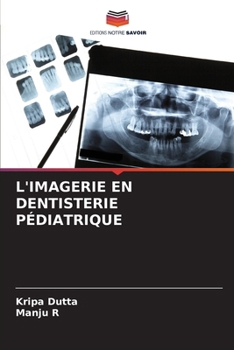 Paperback L'Imagerie En Dentisterie Pédiatrique [French] Book