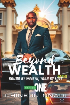 Paperback Beyond Wealth: Series One- Bound by Wealth, Torn by Love Book