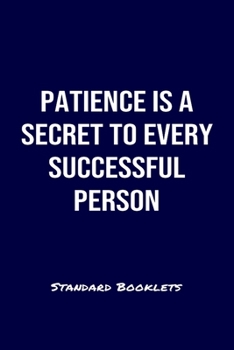 Paperback Patience Is A Secret To Every Successful Person Standard Booklets: A softcover fitness tracker to record four days worth of exercise plus cardio. Book